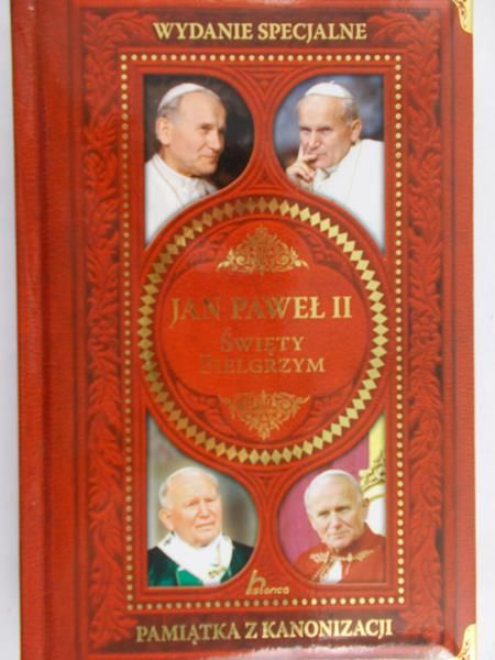 Kastelik Magdalena M. (red.) - Jan Paweł II Święty Pielgrzym