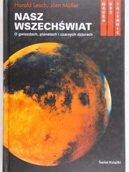 Lesch Harald - Nasz wszechświat
