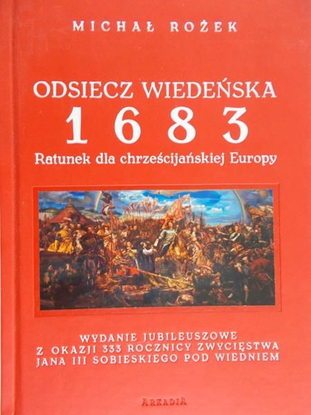 Rożek Michał - Odsiecz Wiedeńska 1683