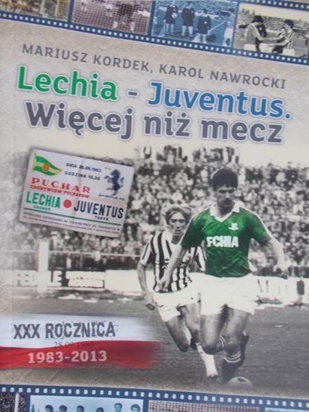 Kordek Mariusz - Lechia – Juventus. Więcej niż mecz