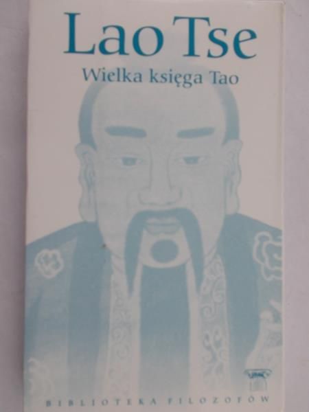 Tse Lao - Wielka księga Tao