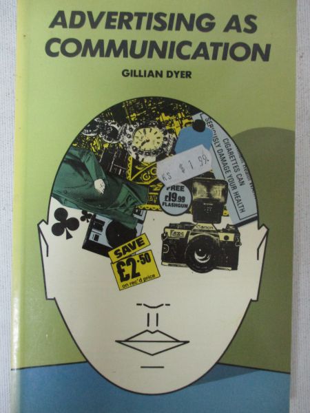 Dyer Gillian - Advertising as communication