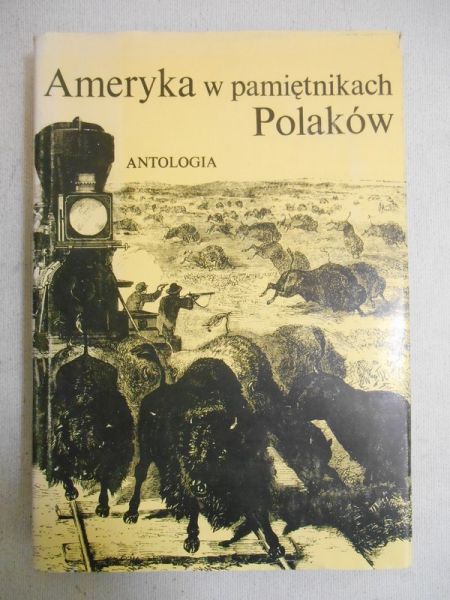 Grochowska Adela (red.) - Ameryka w pamiętnikach Polaków