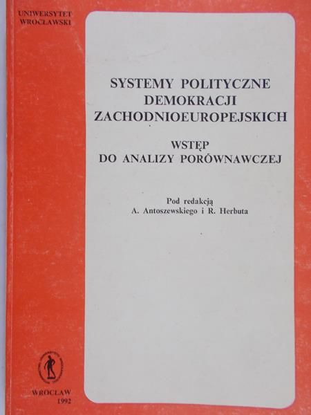 Antoszewski A. - Systemy polityczne demokracji zachodnioeuropejskiej