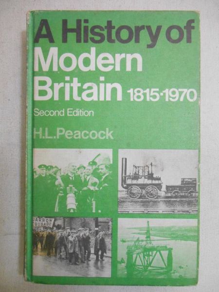 Peacock H.L. - A History of Modern Britain 1815-1970