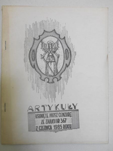 Artykuły usunięte przez cenzurę ze Znaku nr 367 z czerwca 1985 roku
