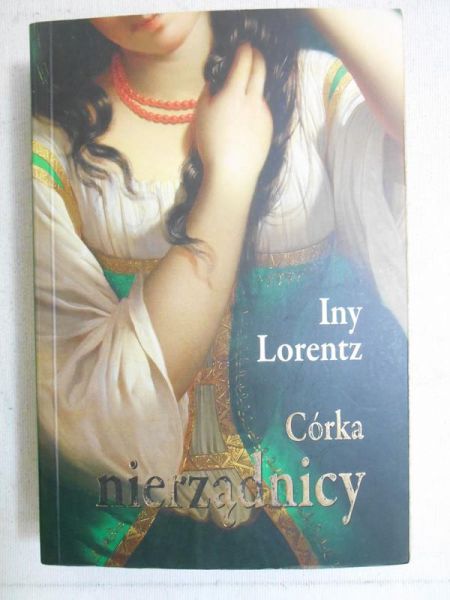 Lorentz Iny - Córka nierządnicy