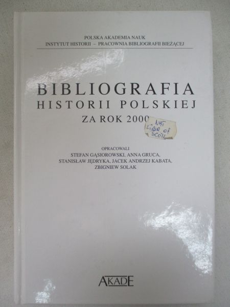 Gąsiorowski Stefan (oprac.) - Bibliografia historii polskiej za rok 2000