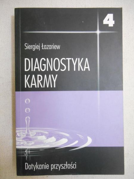 Lazariew Siergiej - Diagnostyka Karmy, cz 4. Dotykanie przyszłości