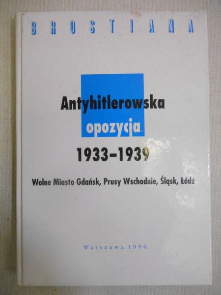 Andrzejewski Marek (red.) - Antyhitlerowska opozycja 1933-1939