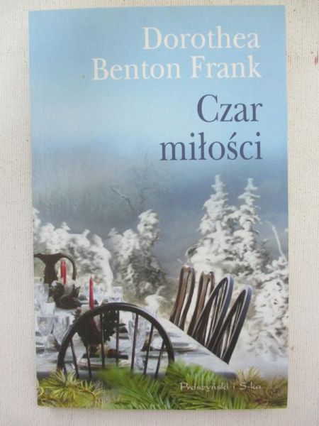 Benton Frank Dorothea - Czar miłości