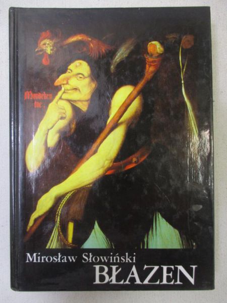 Słowiński Mirosław - Błazen. Dzieje postaci i motywu