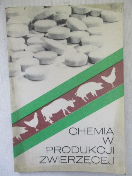 Harenza Tadeusz  - Chemia w produkcji zwierzęcej
