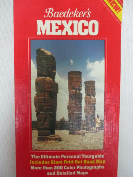 Baedeker's Mexico - The Ulimate Personal Tourguide