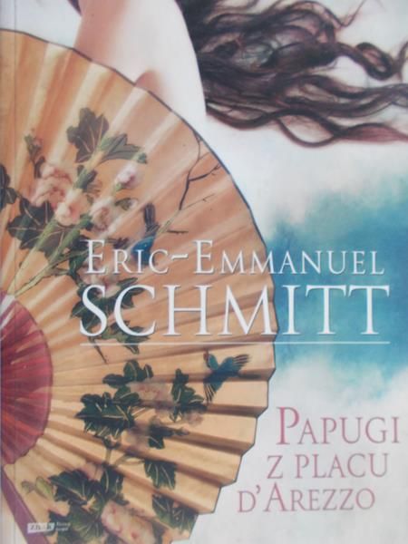 Schmitt Eric-Emmanuel - Papugi z placu d'Arezzo
