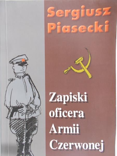 Piasecki Sergiusz - Zapiski oficera Armii Czerwonej