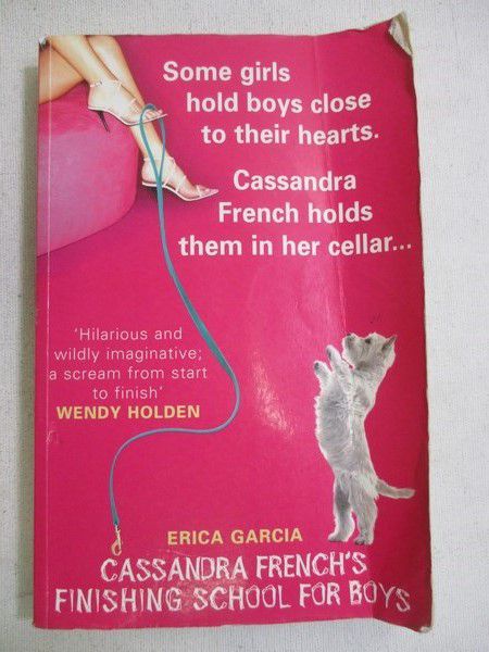 Garcia Erica - Cassandra French's. Finishing School for Boys