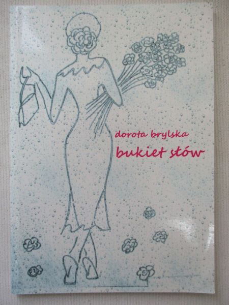 Brylska Dorota -  Bukiet Słów