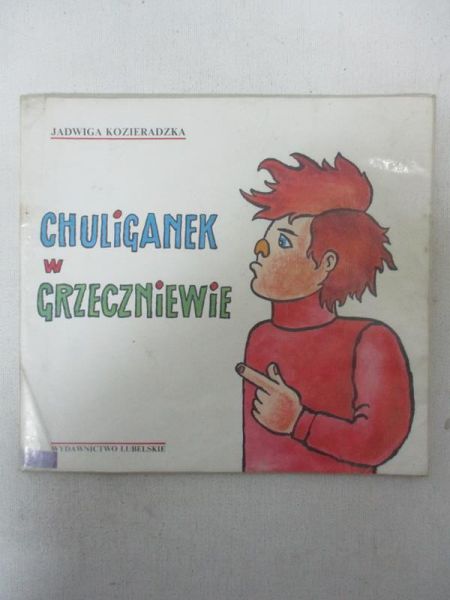 Kozieradzka Jadwiga - Chuliganek w Grzeczniewie
