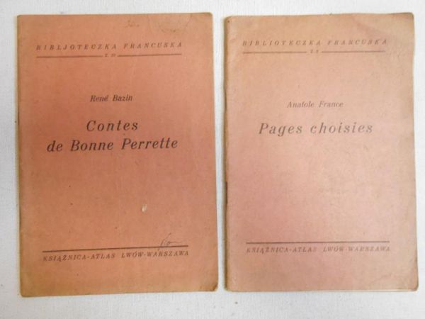 France Anatole/ Bazin Rene - Pages choisies, 1937 r. / Contes de Bonne Perrette, 1936 r.