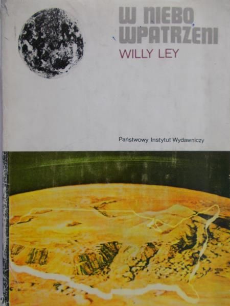Ley Willy - W niebo wpatrzeni