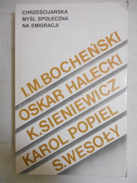 Tkocz Zygmunt (red.) - Chrześcijańska myśl społeczna na emigracji