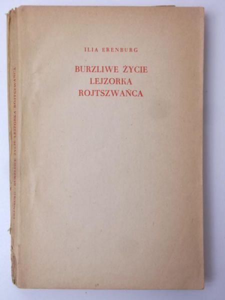 Erenburg Ilia - Burzliwe życie Lejzorka Rojtszwańca