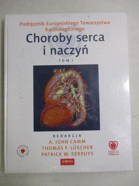 Camm John A. (red.) Choroby serca i naczyń, tom I