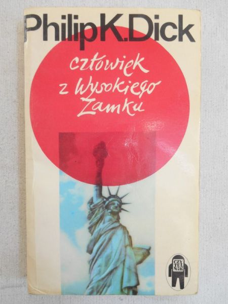 Dick K. Philip - Człowiek z Wysokiego Zamku