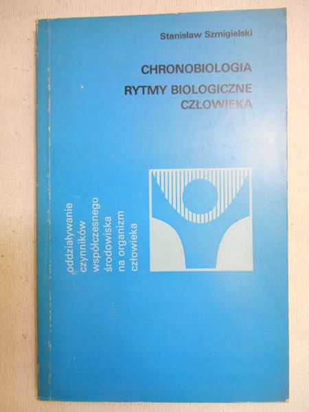 Chronobiologia. Rytmy biologiczne człowieka