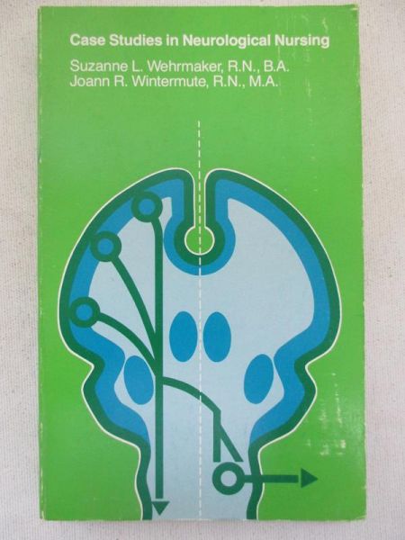 Wehrmaker Suzanne L. - Case Studies in Neurological Nursing