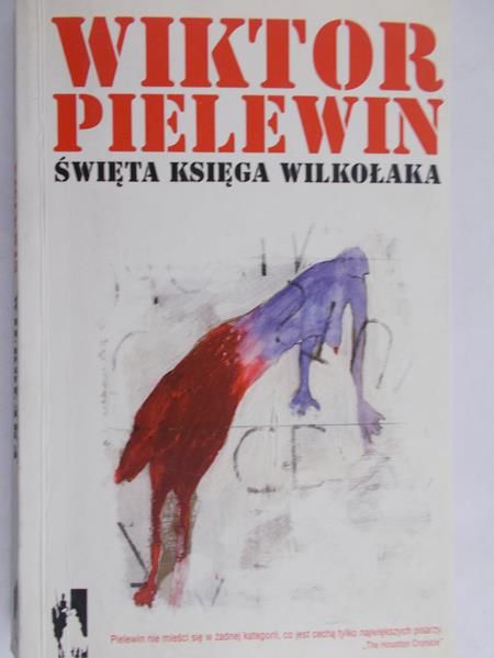 Pielewin Wiktor - Święta księga wilkołaka
