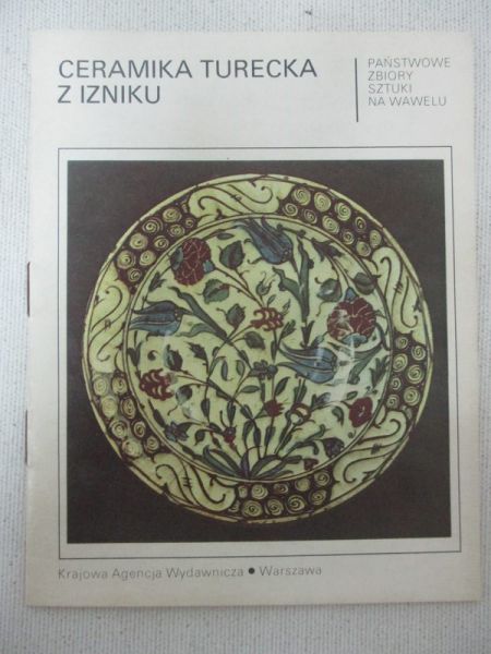 Bunsch Anna - Ceramika turecka z Izniku