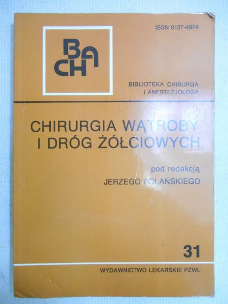 Polański Jerzy (red.) - Chirurgia wątroby i dróg żółciowych