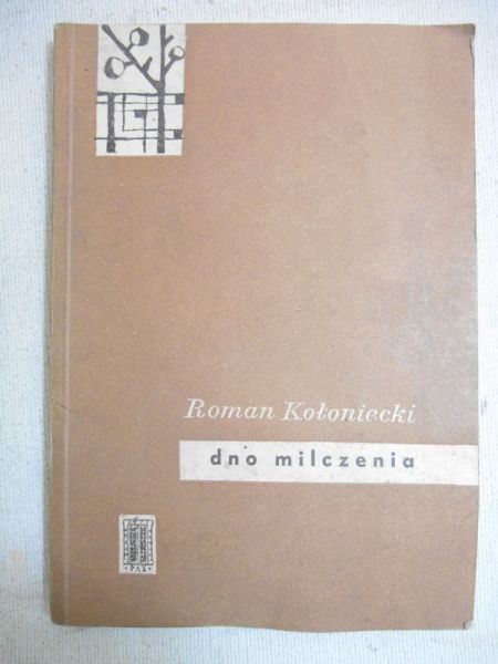 Kołoniecki Roman - Dno milczenia