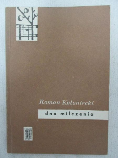 Kołoniecki Roman - Dno milczenia