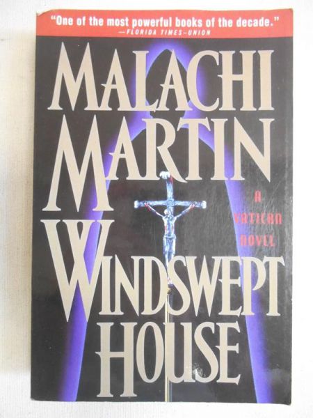 Malachi Martin - Windswept House