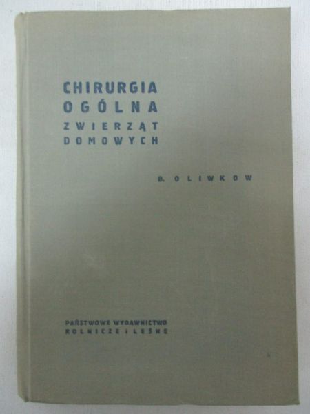 Oliwkow B. - Chirurgia ogólna zwierząt domowych