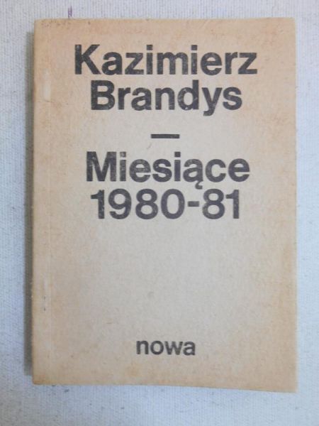 Brandys Kazimierz - Miesiące 1980-81