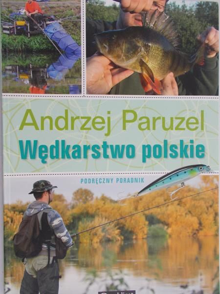 Paruzel Andrzej - Wędkarstwo polskie