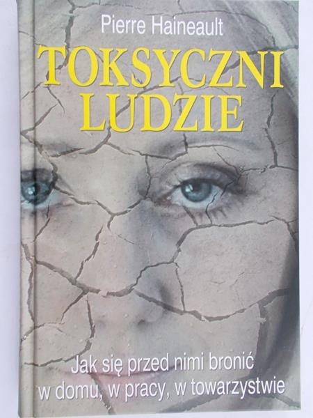 Haineault Pierre - Toksyczni ludzie