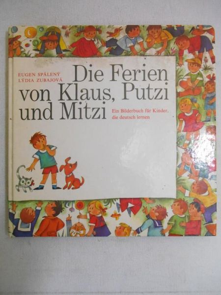 Spaleny Eugen - Die Ferien von Klaus, Putzi und Mitzi