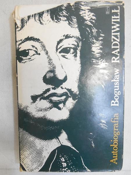 Radziwiłł Bogusław - Autobiografia