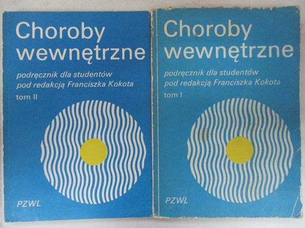 Kokot Franciszek (red.) - Choroby wewnętrzne, Tom I-II