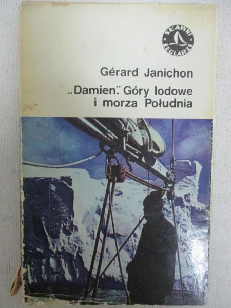Gerard Janichon - "Damien". Góry lodowe i morza Południa