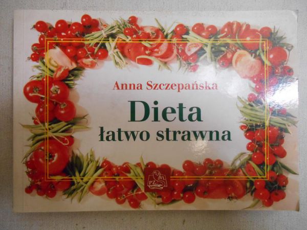 Szczepańska Anna - Dieta łatwo strawna