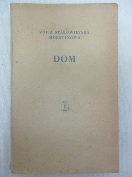 Starowieyska Morstinowa Zofia - Dom
