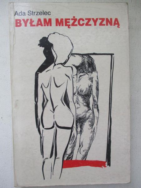 Strzelec Ada  -  Byłam mężczyzną