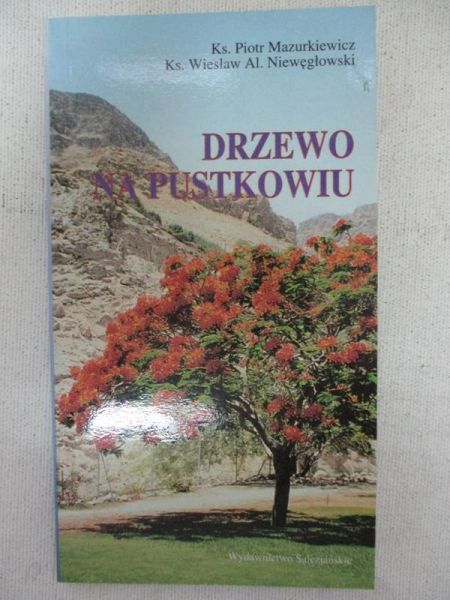 Mazurkiewicz Piotr - Drzewo na pustkowiu
