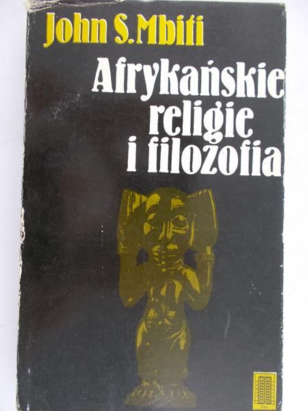 Mbiti John S. - Afrykańskie religie i filozofia